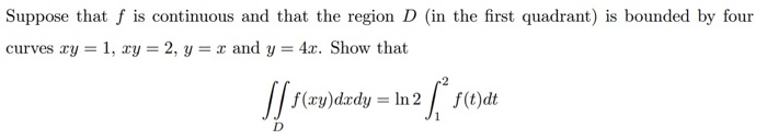 Solved Suppose that f is continuous and that the region D | Chegg.com