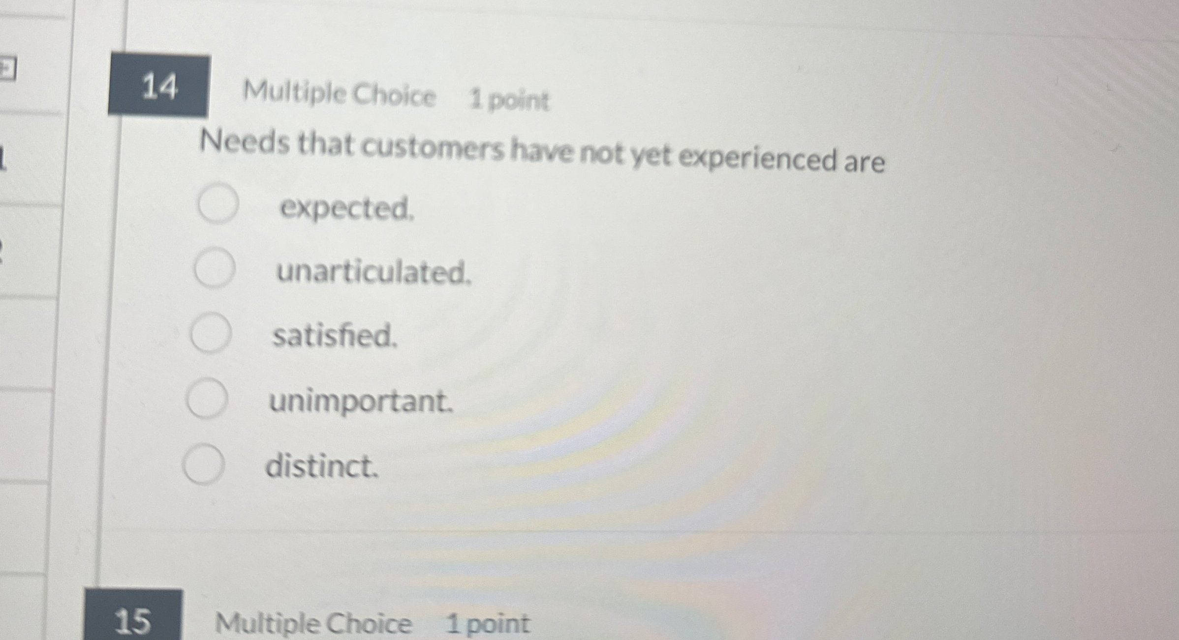 Solved 14Multiple Choice1 PointNeeds That Customers Have Chegg Com