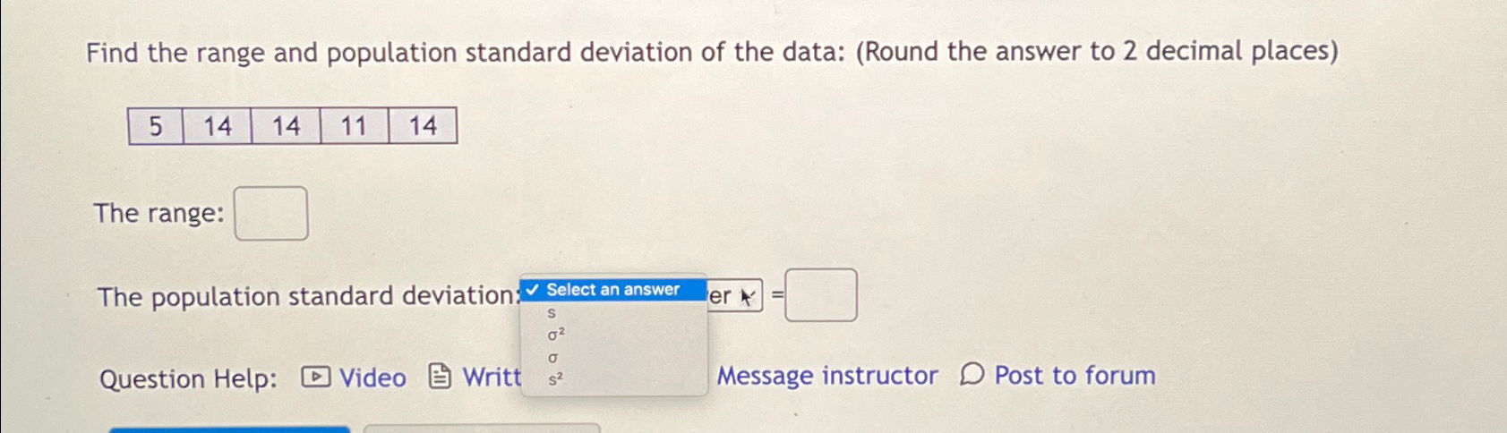 Solved Find the range and population standard deviation of | Chegg.com