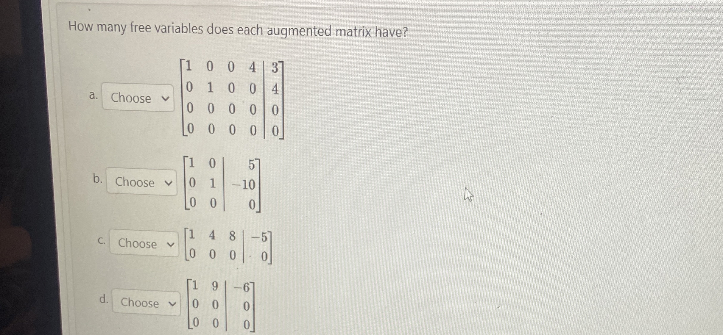 How many free variables does each augmented matrix | Chegg.com