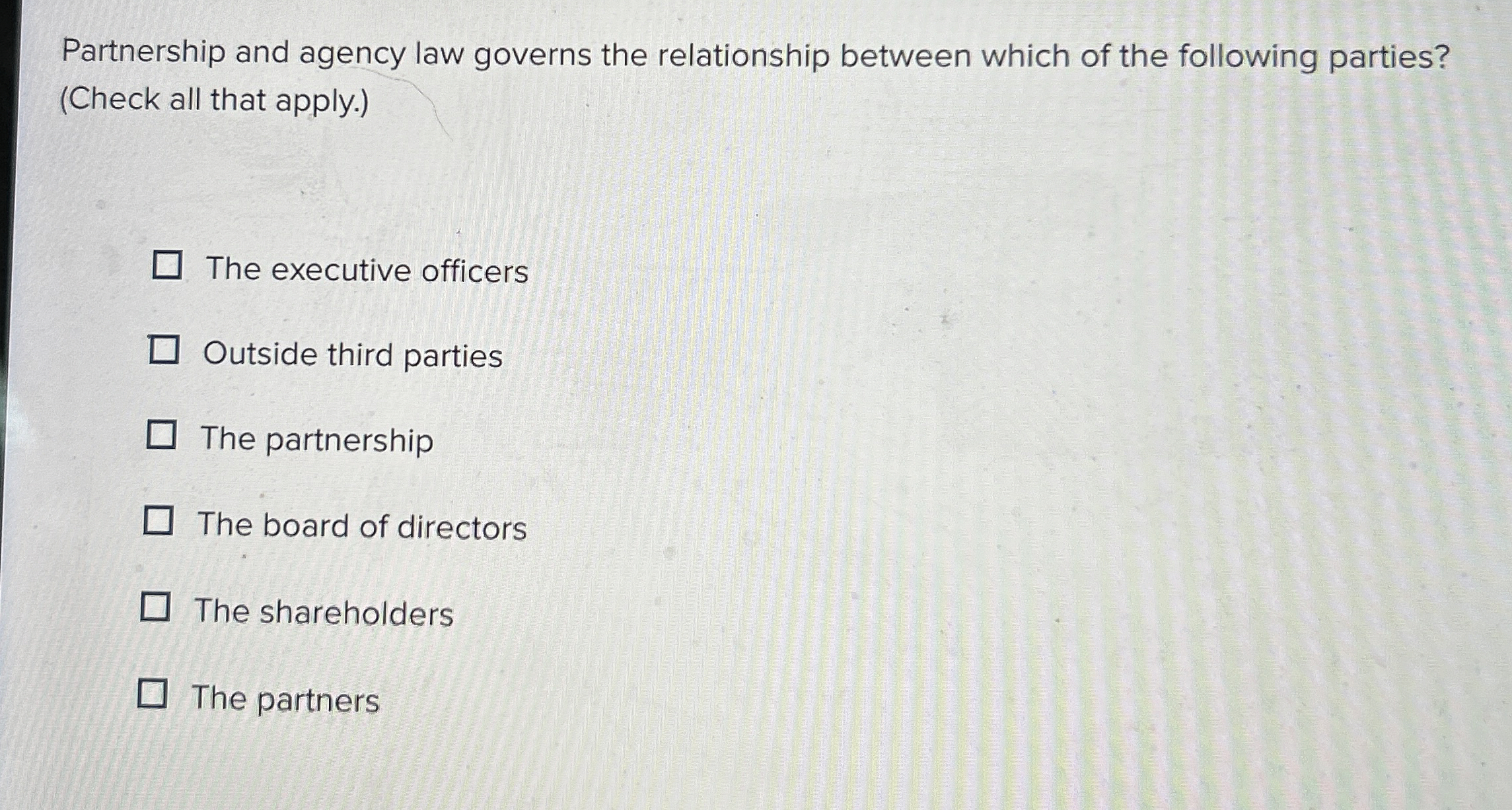 Solved Partnership and agency law governs the relationship | Chegg.com