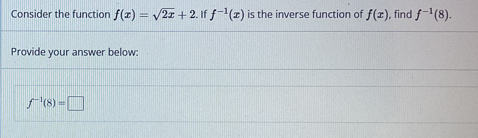 Solved Consider The Function F X 2x2 2 ﻿if F 1 X ﻿is The