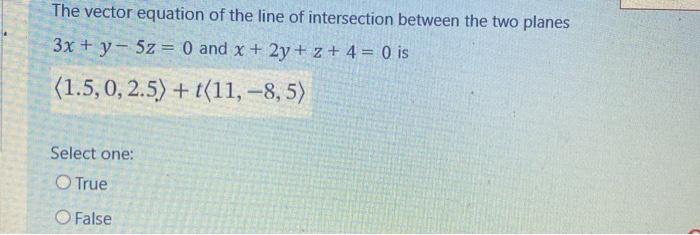 Solved The vector equation of the line of intersection | Chegg.com