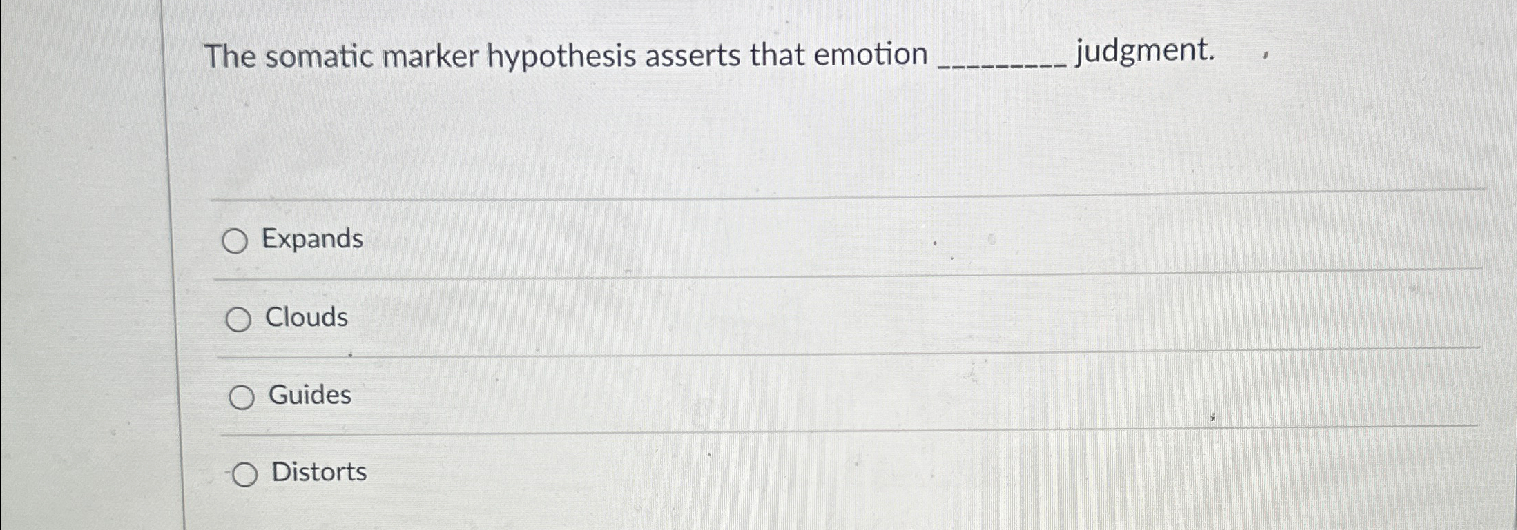 Solved The somatic marker hypothesis asserts that emotion | Chegg.com