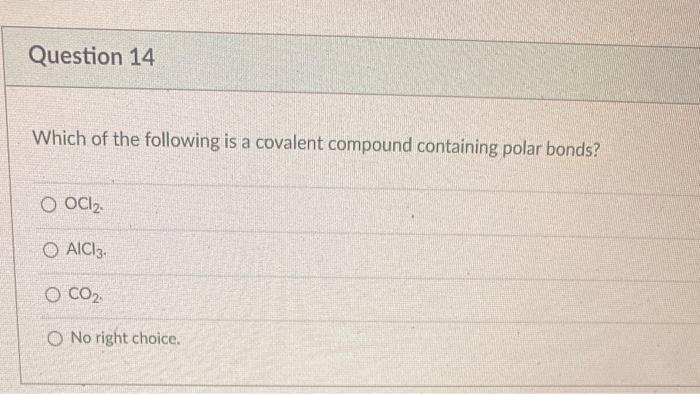 Solved Which of the following is a covalent compound | Chegg.com