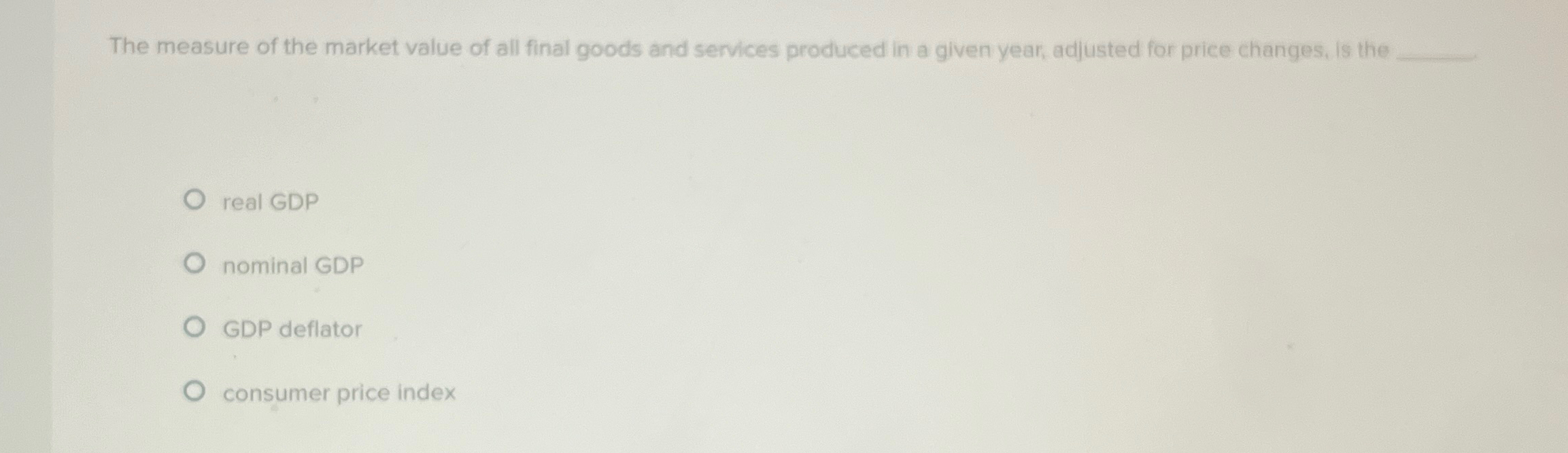 Solved The measure of the market value of all final goods | Chegg.com