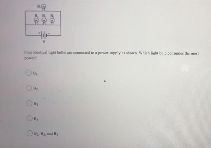 Solved BR -- Four Identical Light Bulbs Are Connected To A | Chegg.com