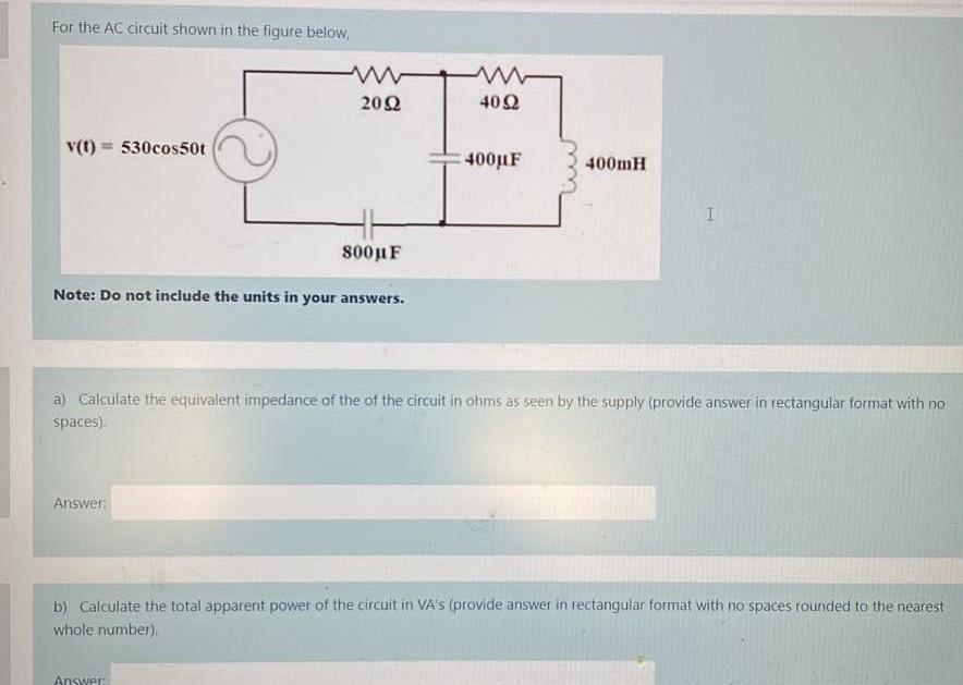 Solved For the AC circuit shown in the figure below, 2002 | Chegg.com