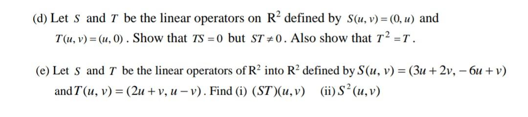 Solved (d) Let S And T Be The Linear Operators On R2 Defined 