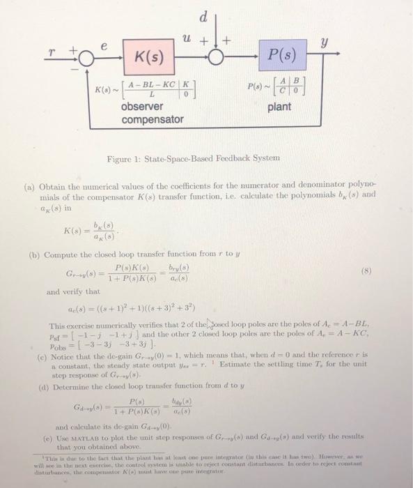 Solved 3. Output feedback using state space methods We will | Chegg.com