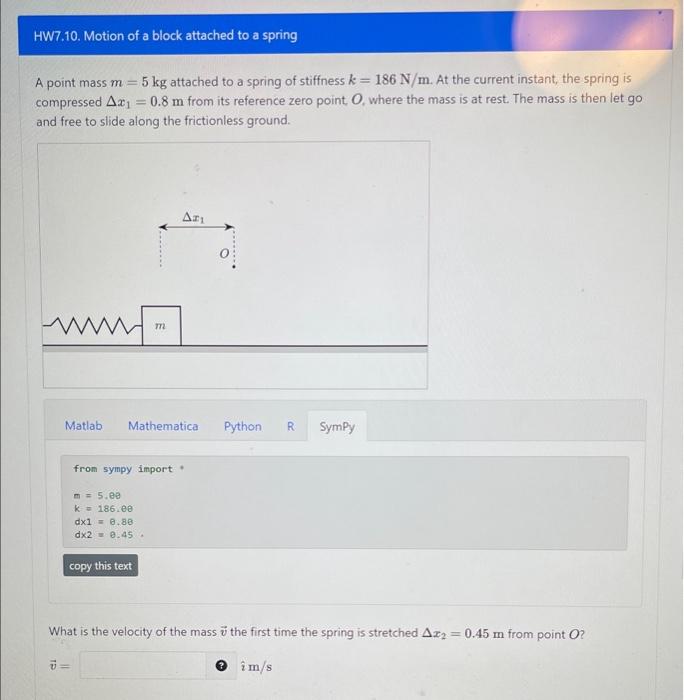 Solved A point mass m=5 kg attached to a spring of stiffness