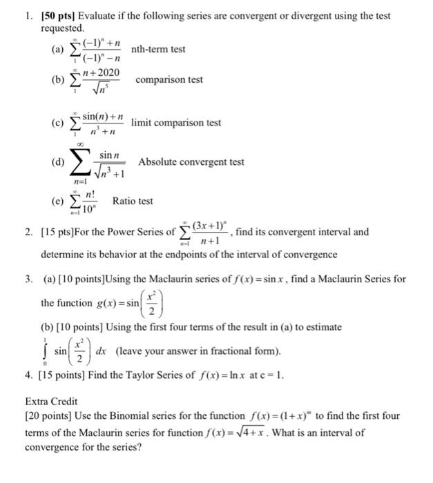 Solved 1 150 Pts Evaluate If The Following Series Are C Chegg Com