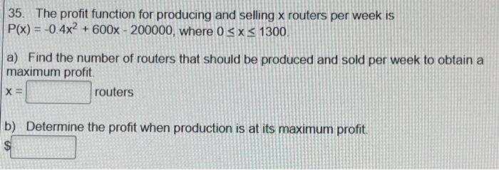 Solved 35. The profit function for producing and selling x | Chegg.com