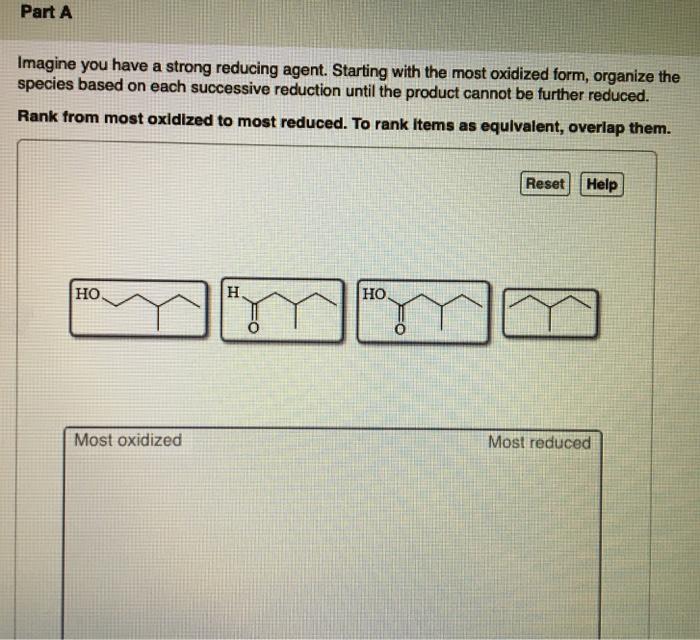 Solved Part A Imagine you have a strong reducing agent. | Chegg.com