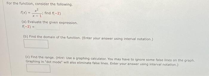 Solved For the function, consider the following. f(x)=x−1x2; | Chegg.com