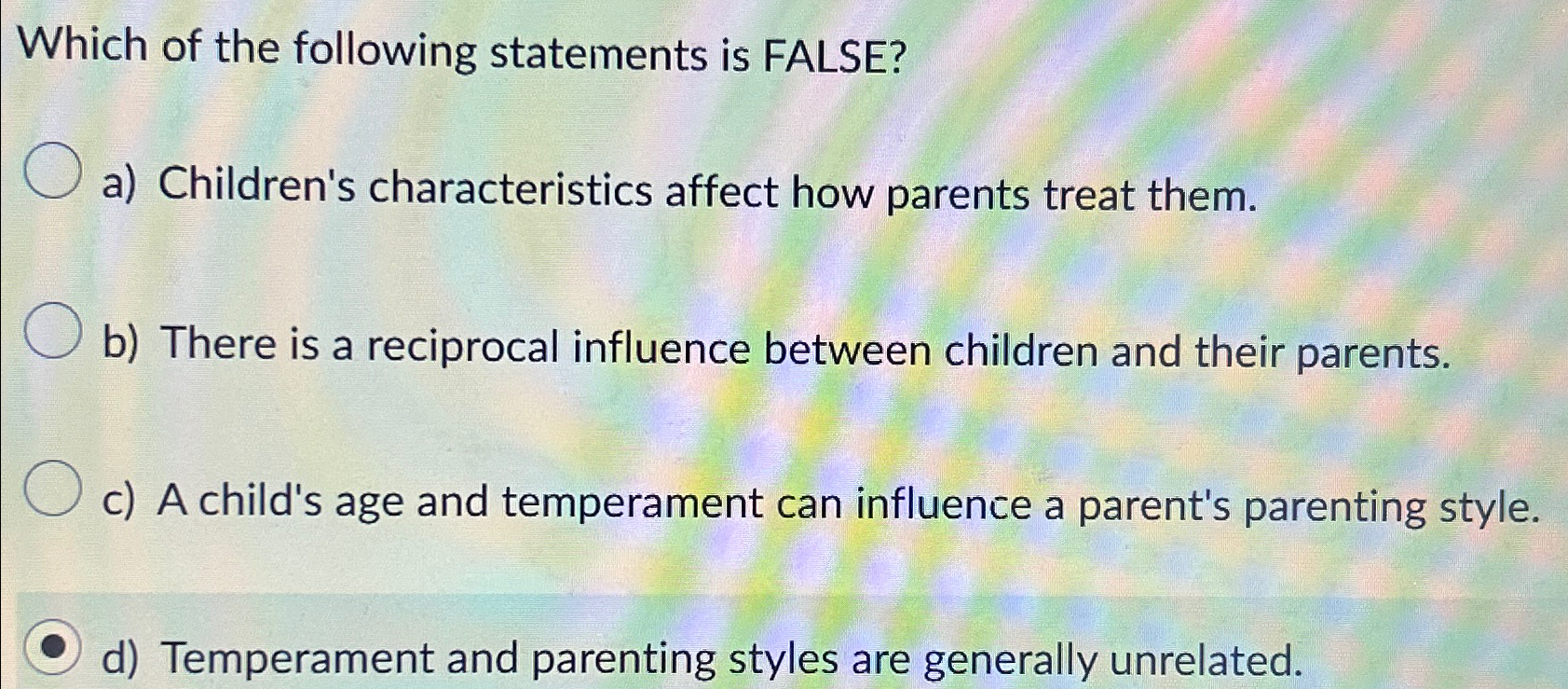 Solved Which of the following statements is FALSE?a) | Chegg.com