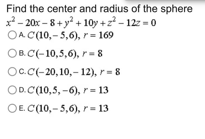 Solved Find the center and radius of the sphere | Chegg.com