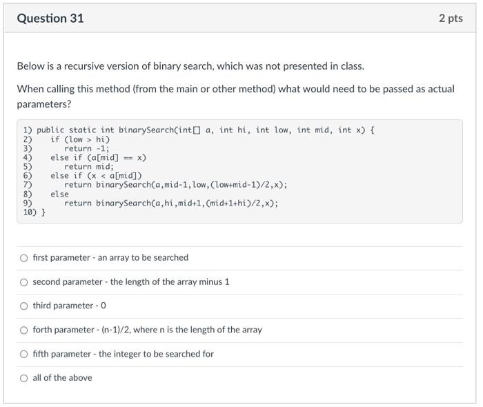 Solved Question 31 2 pts Below is a recursive version of | Chegg.com