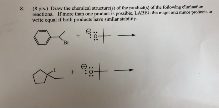 Solved 8. (8 pts.) Draw the chemical structure(s) of the | Chegg.com