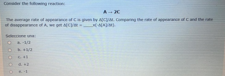 Solved Consider the following reaction: A → 2C The average | Chegg.com