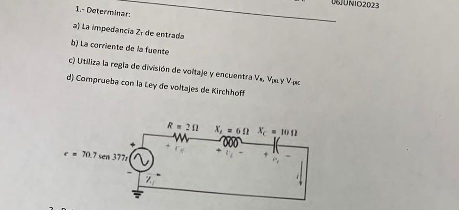 1.- Determinar: a) La impedancia \( Z_{T} \) de entrada b) La corriente de la fuente c) Utiliza la regla de división de volta