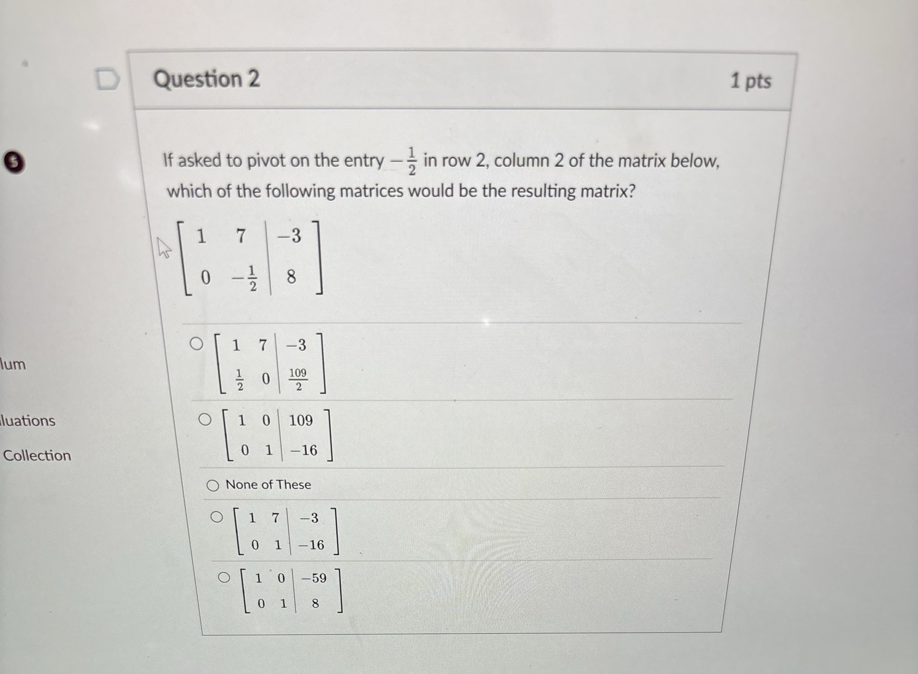 Solved Question 21 ﻿pts(3)If asked to pivot on the entry -12 | Chegg.com