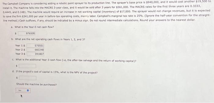 Solved The Campbell Company Is Considering Adding A Robotic | Chegg.com