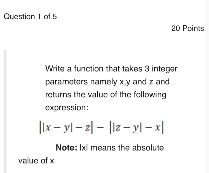 Solved Question 1 of 5 20 Points Write a function that takes | Chegg.com