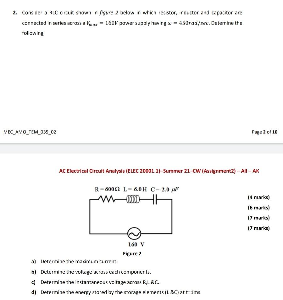 Solved 2. Consider a RLC circuit shown in figure 2 below in | Chegg.com