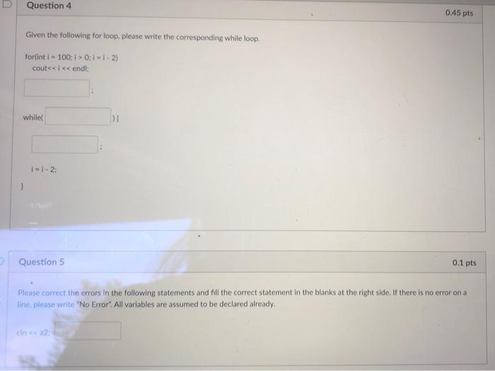 Solved Question 4 0.45 pts Given the following for loop, | Chegg.com