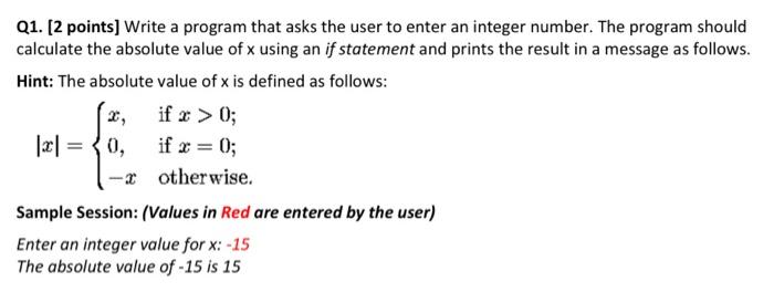 Solved Q1. (2 points] Write a program that asks the user to | Chegg.com
