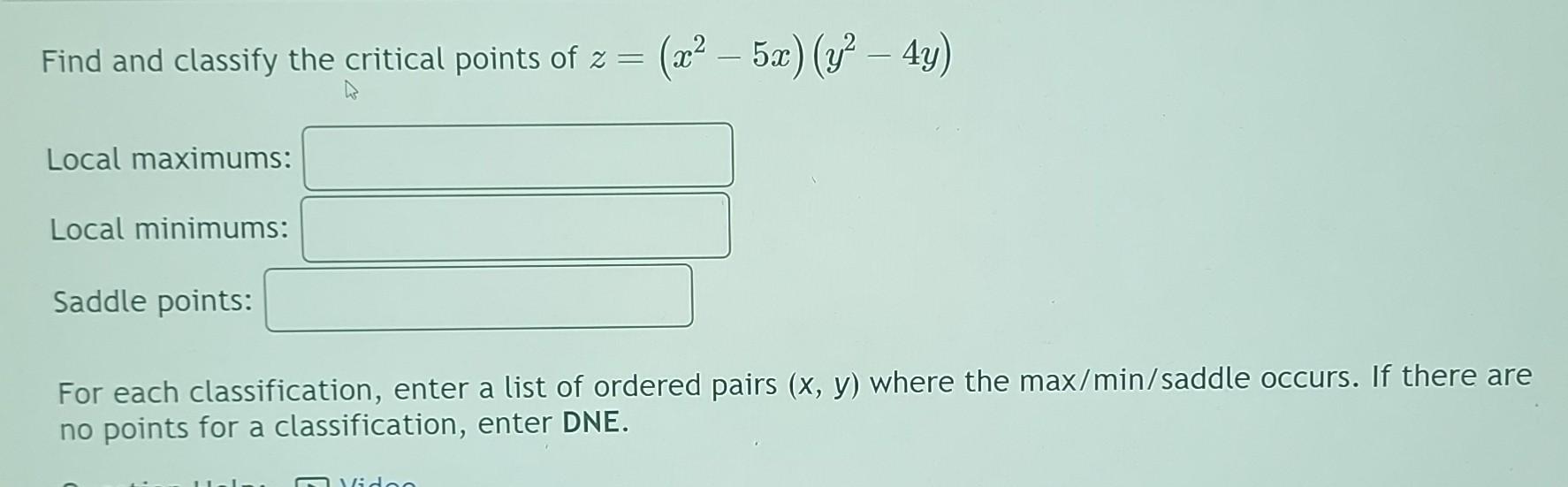 Solved Find and classify the critical points of | Chegg.com