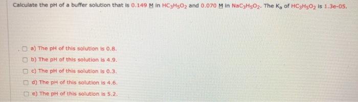 Solved Calculate the pH of a buffer solution that is 0.149 | Chegg.com