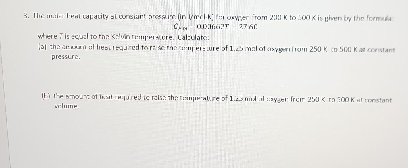 Solved 3. The Molar Heat Capacity At Constant Pressure (in | Chegg.com