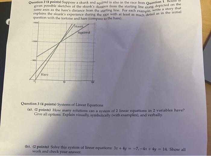 Solved Question 2 ( 4 points) Suppose a skunk and squirrel | Chegg.com