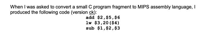 Solved When I was asked to convert a small C program | Chegg.com