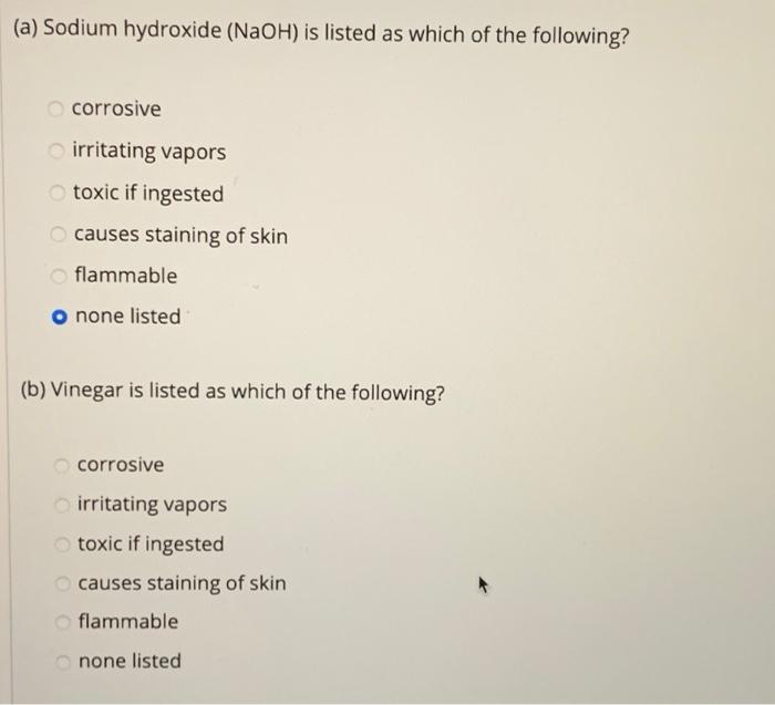 Solved (a) Sodium hydroxide (NaOH) is listed as which of the