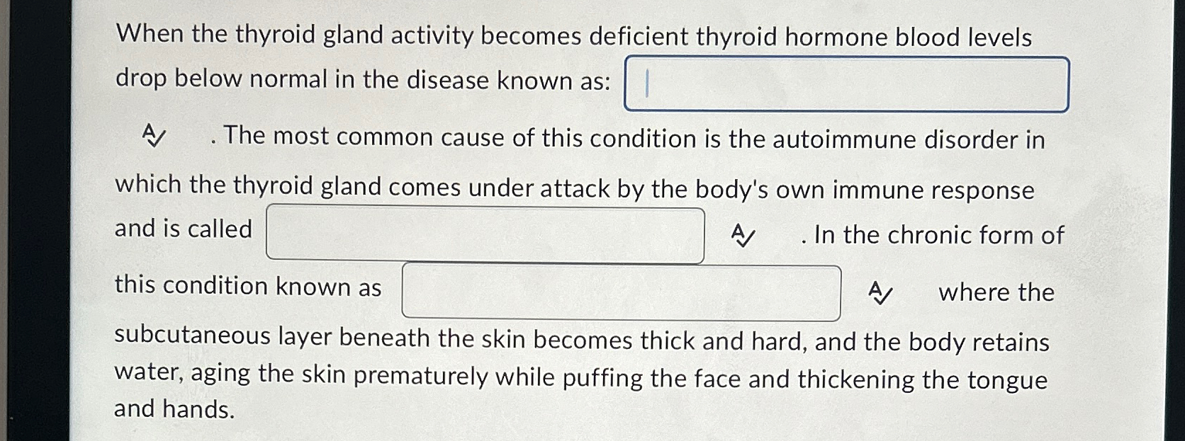 Solved When the thyroid gland activity deficient