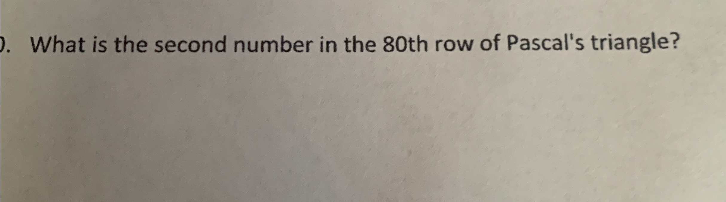 Solved What is the second number in the 80 ﻿th row of | Chegg.com image.