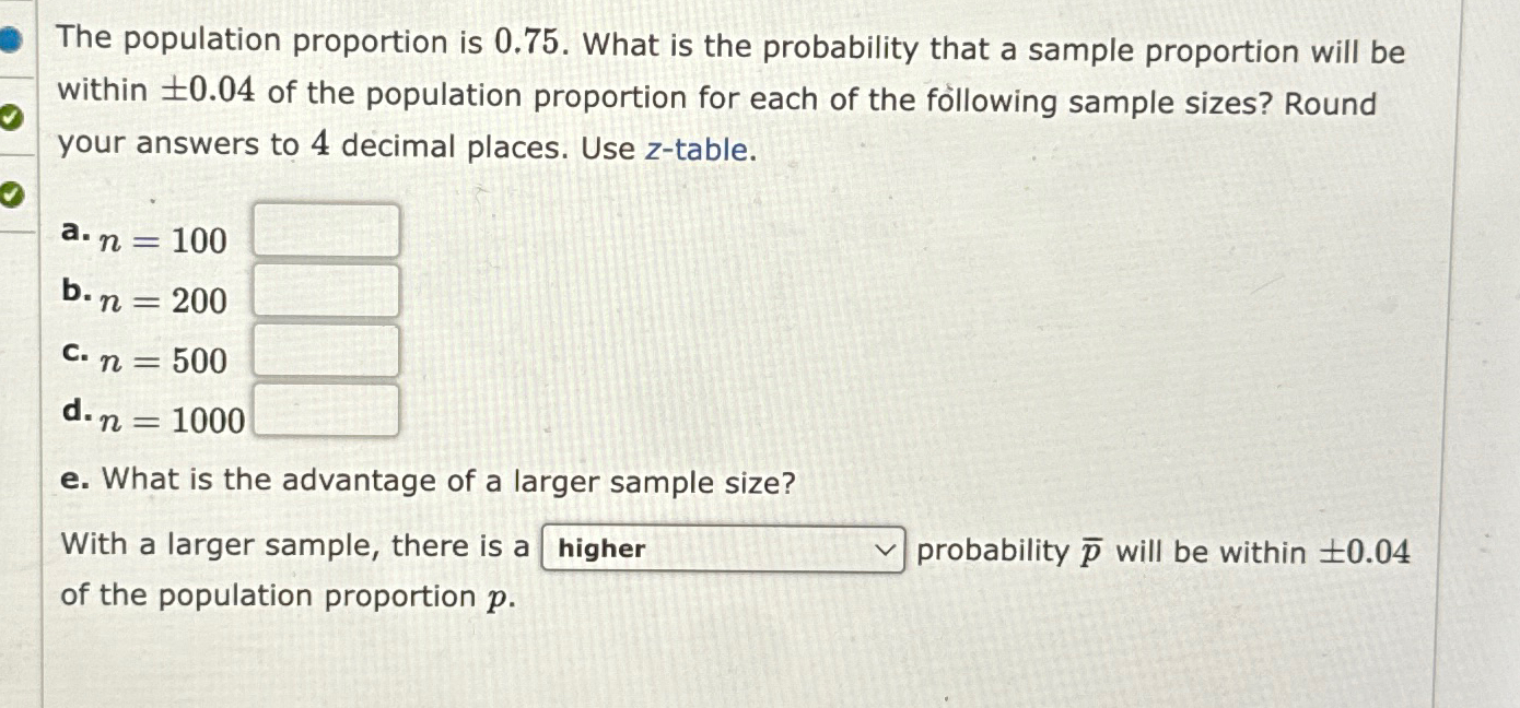 Solved The population proportion is 0.75 . ﻿What is the | Chegg.com