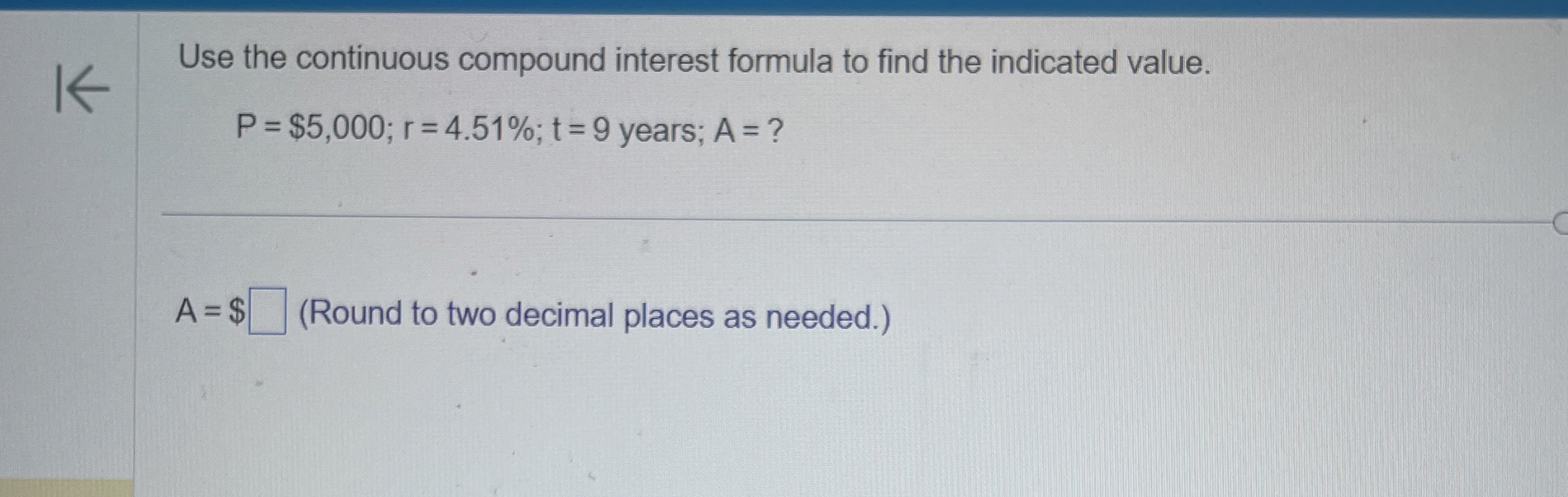 Solved Use The Continuous Compound Interest Formula To Find