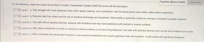 Solved For The Following, Match The Correct Gross Motor 