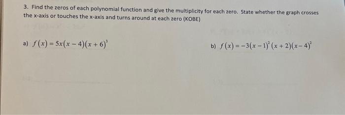Solved 3. Find the zeros of each polynomial function and | Chegg.com