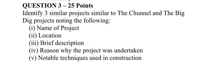 Solved QUESTION 3 - 25 Points Identify 3 similar projects | Chegg.com