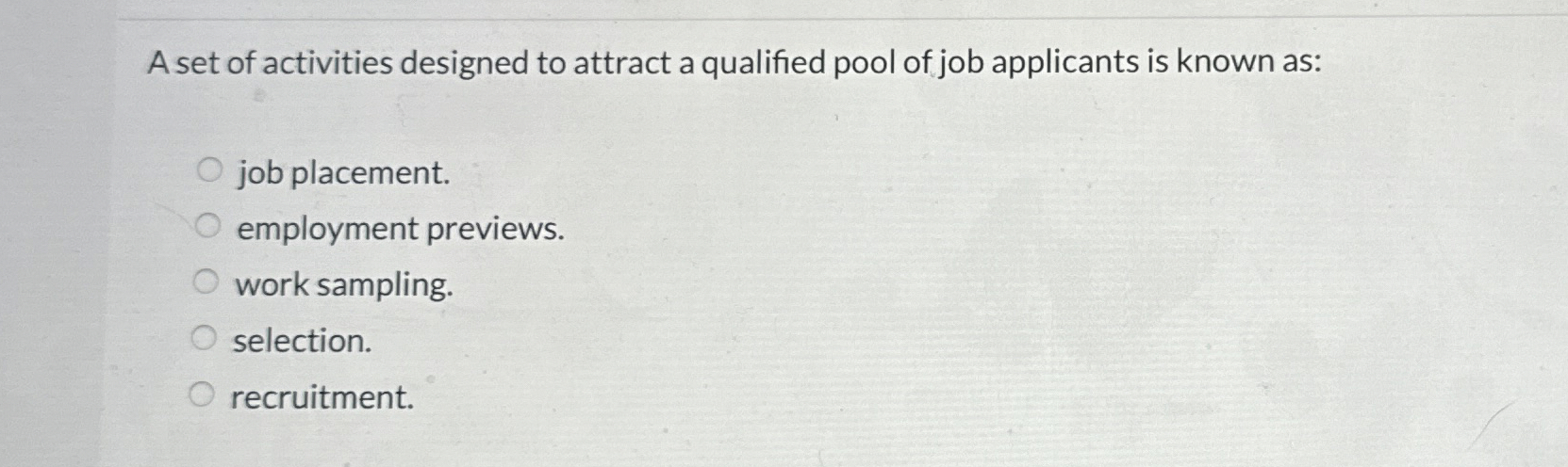 Solved A set of activities designed to attract a qualified | Chegg.com