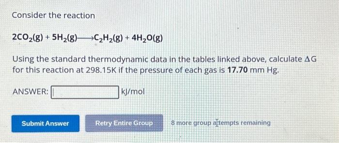 Consider The Reaction 2co2 G5h2 G C2h2