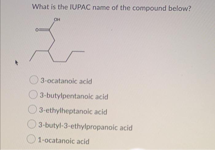 Solved What is the IUPAC name of the compound below? OH . 3 | Chegg.com