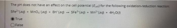 Solved The pH does not have an effect on the cell potential | Chegg.com