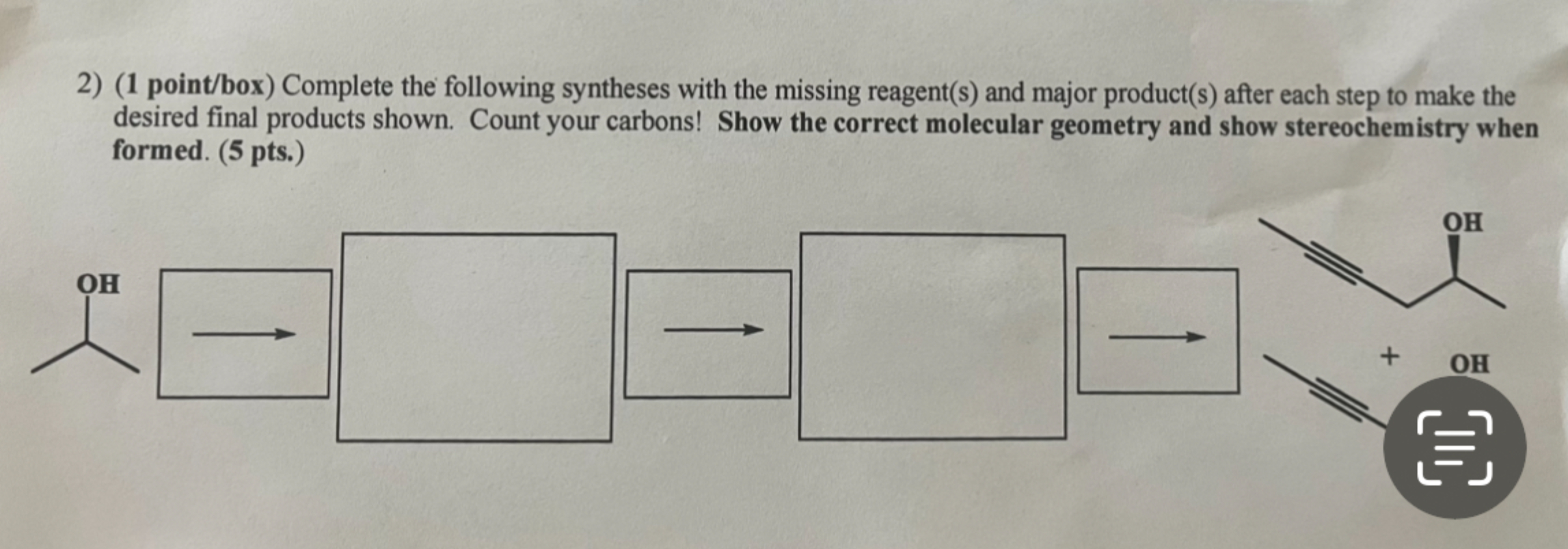 Solved Complete The Following Syntheses With The Missing | Chegg.com