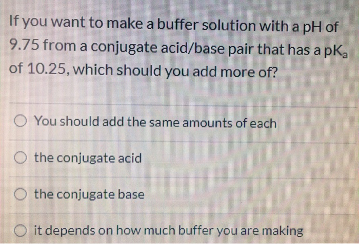 Solved If you want to make a buffer solution with a pH of | Chegg.com